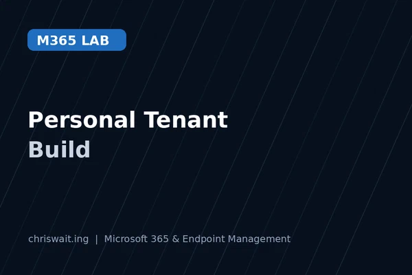 Personal Microsoft 365 Lab Environment